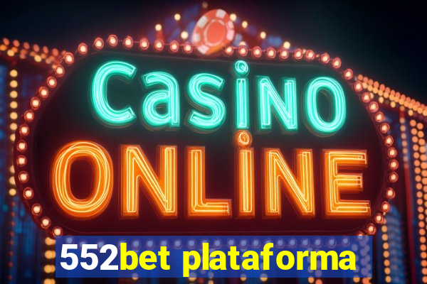 552bet plataforma